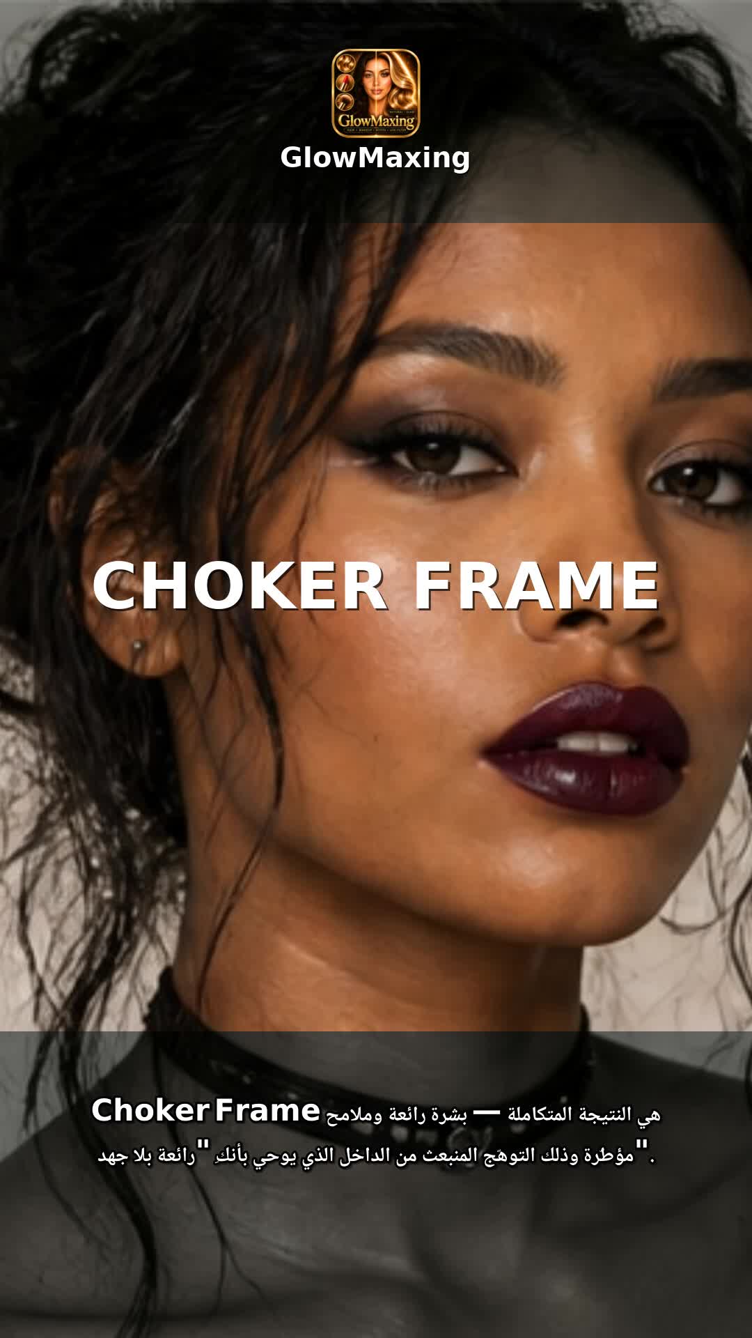 Choker Frame