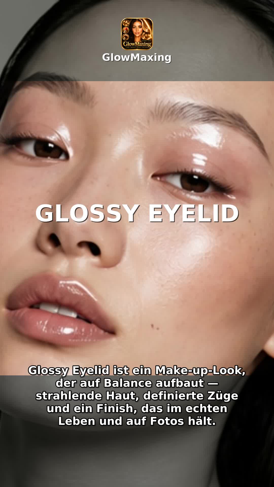 Glossy Eyelid