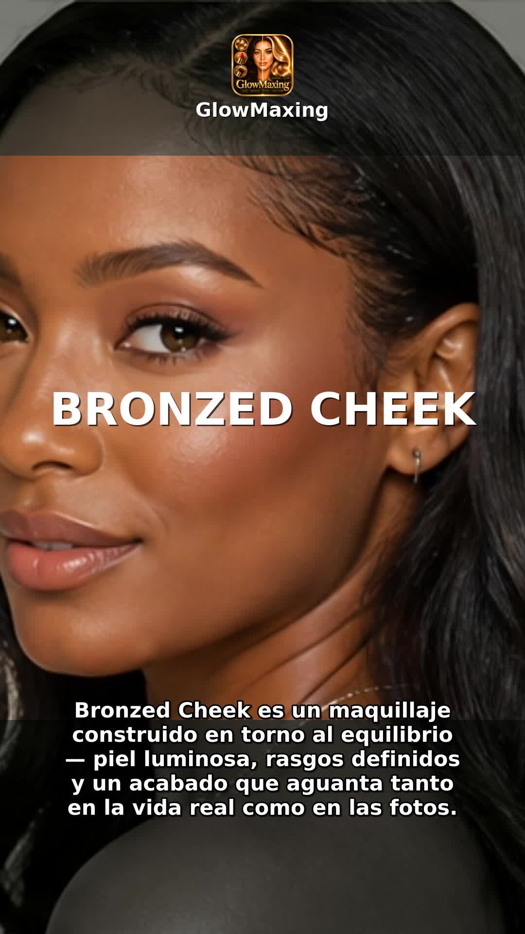 Bronzed Cheek