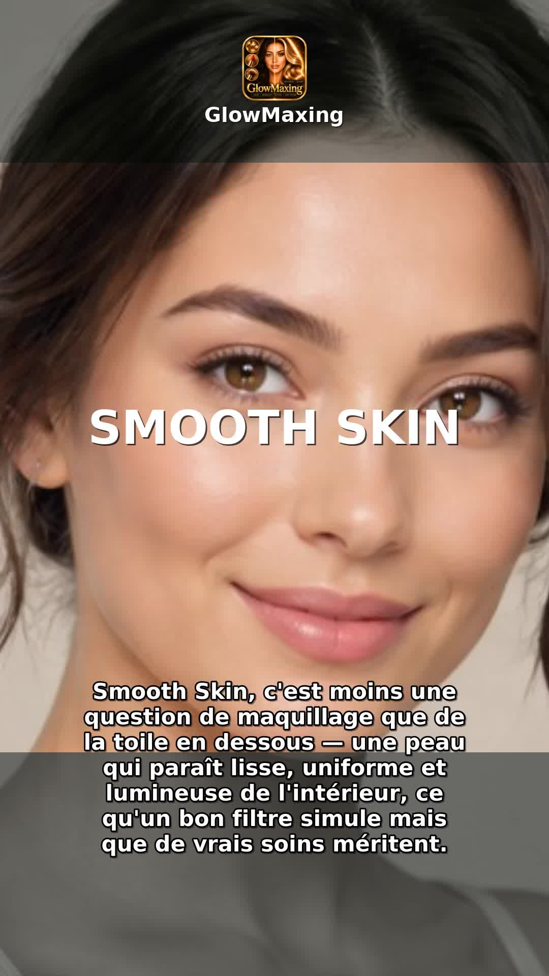 Smooth Skin