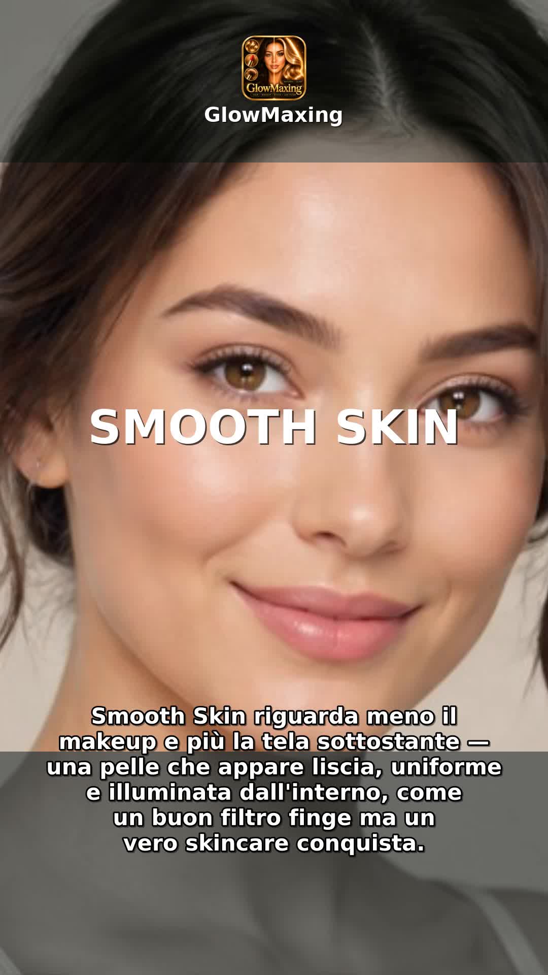 Smooth Skin