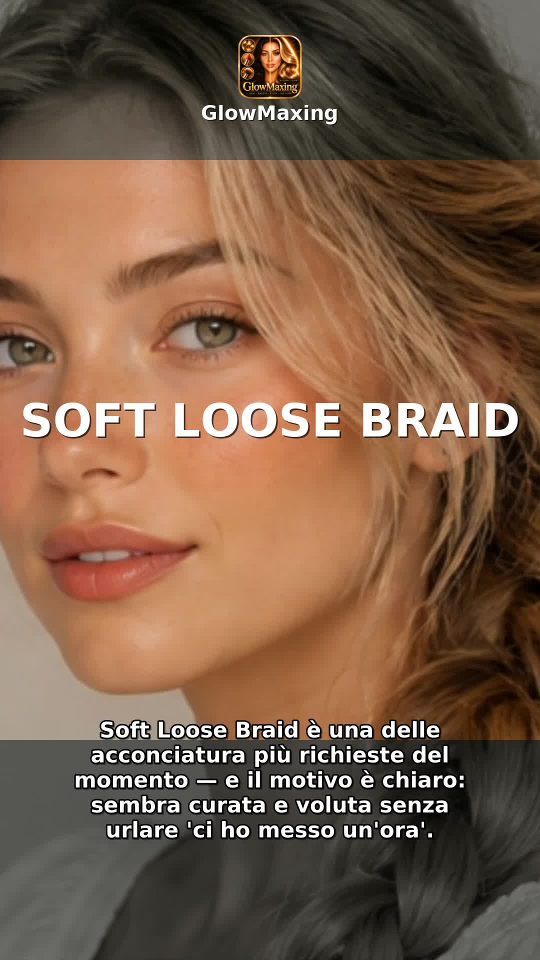 Soft Loose Braid
