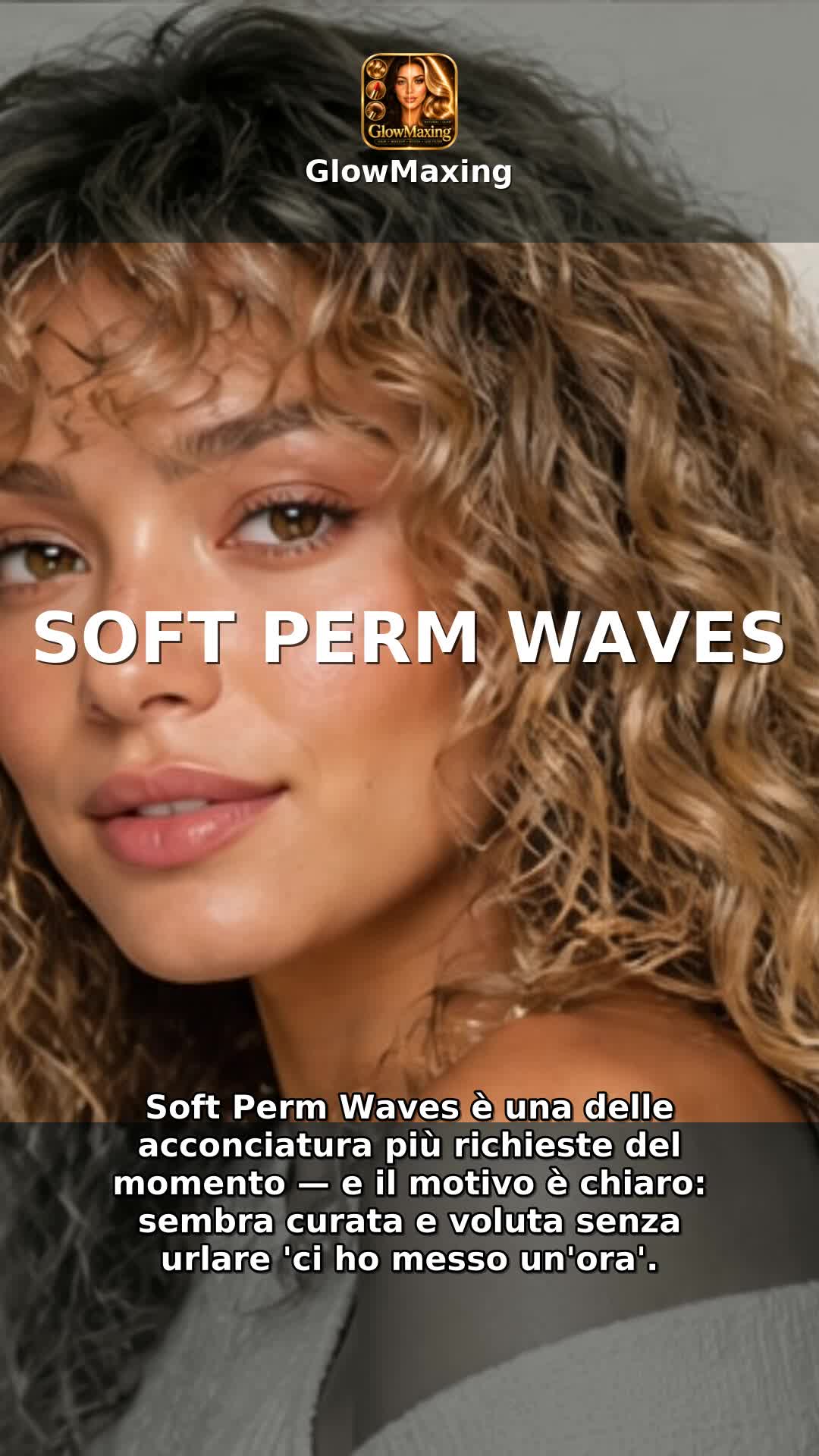 Soft Perm Waves