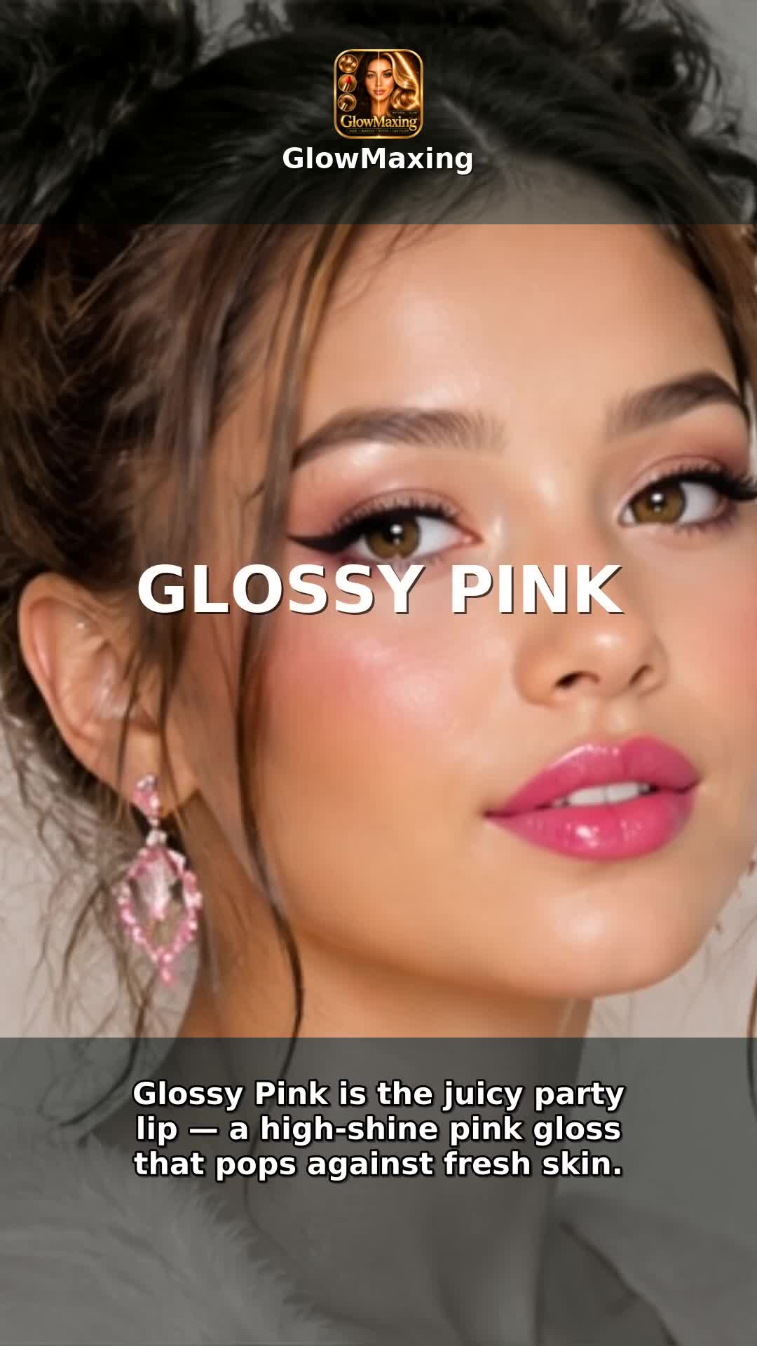 Glossy Pink