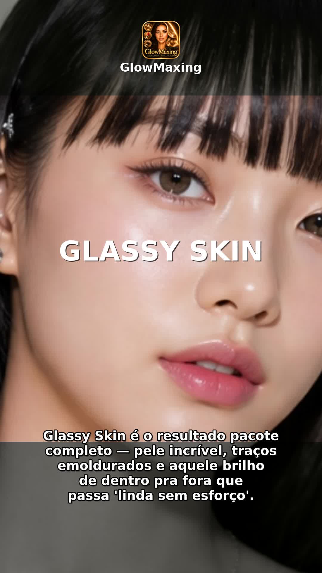 Glassy Skin