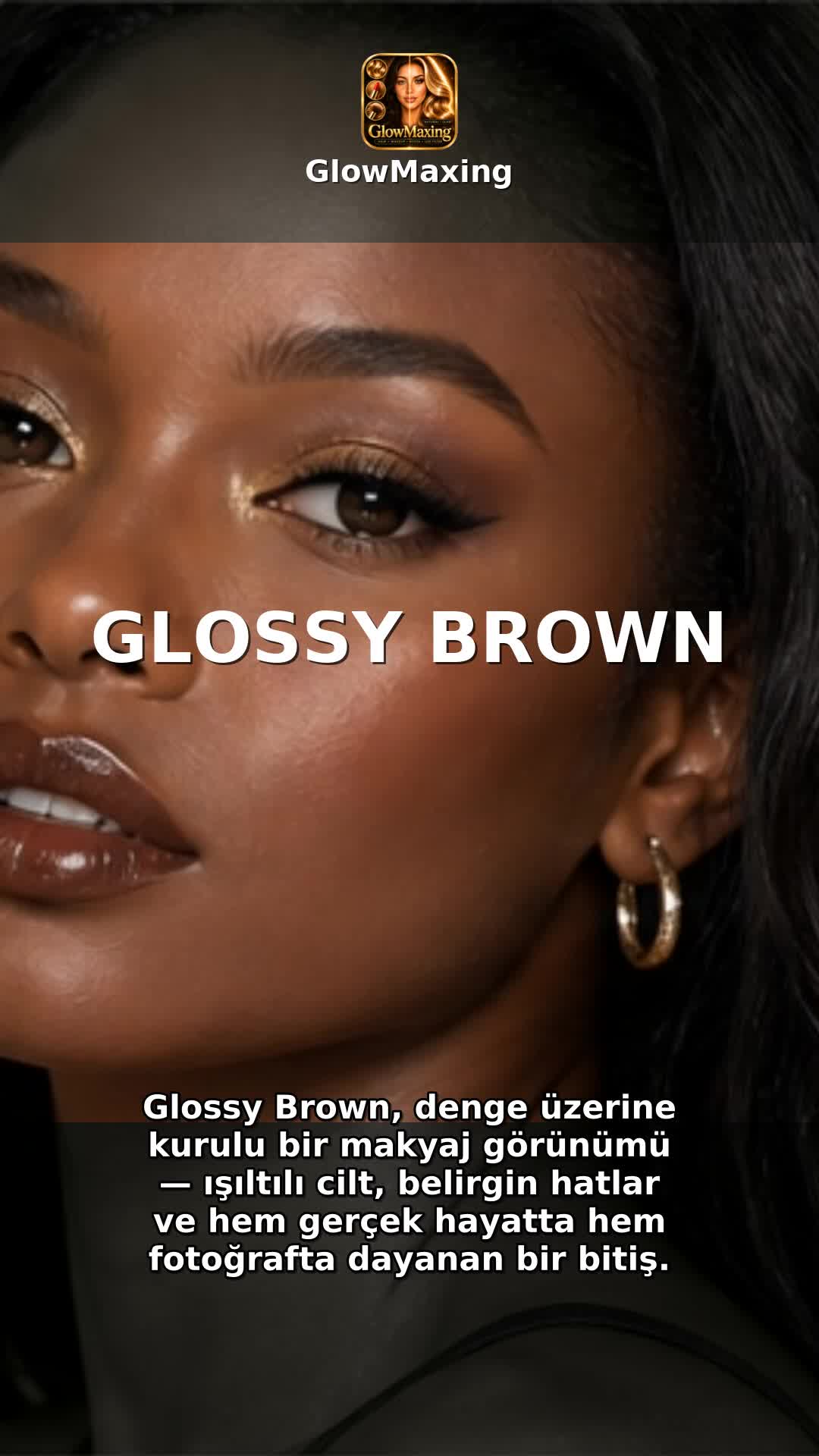 Glossy Brown