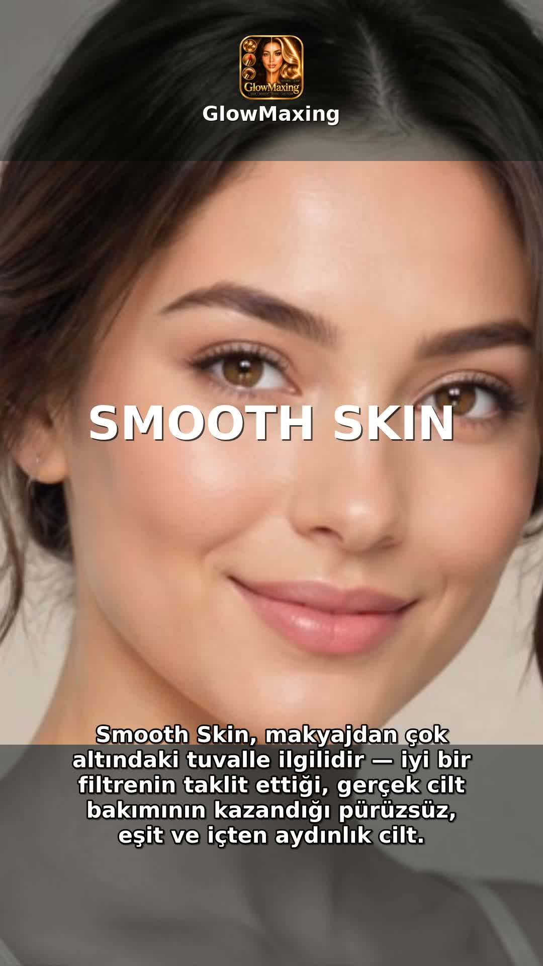 Smooth Skin