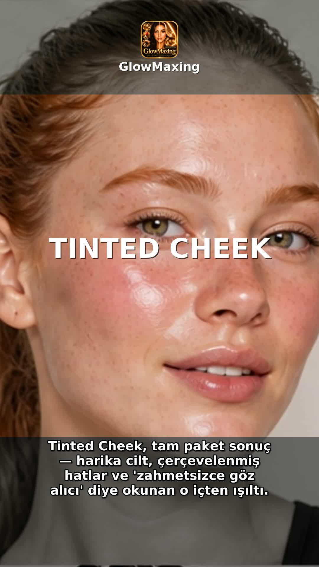 Tinted Cheek