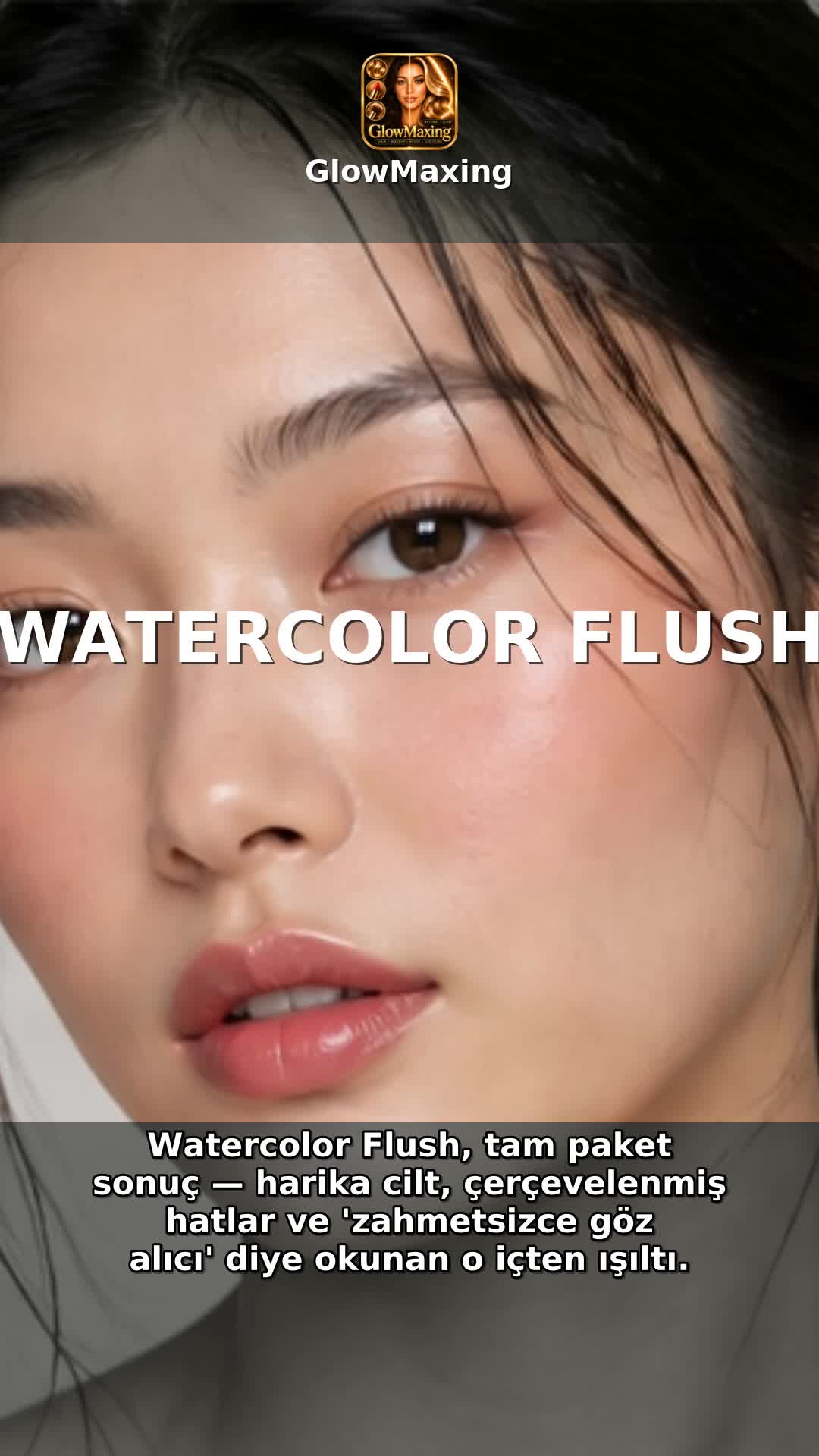 Watercolor Flush